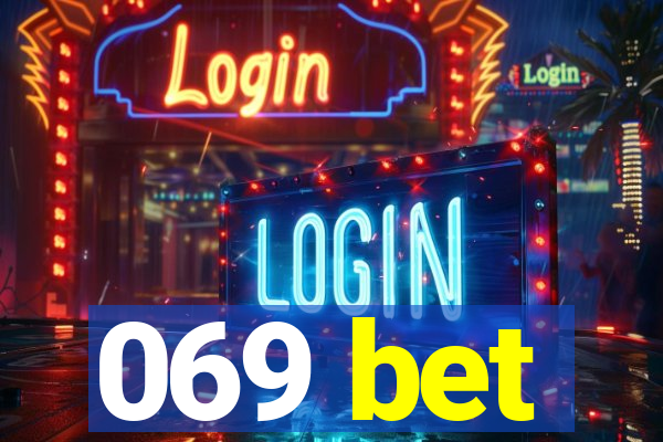 069 bet